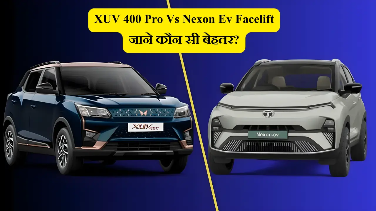 XUV 400 Pro Vs Nexon Ev Facelift