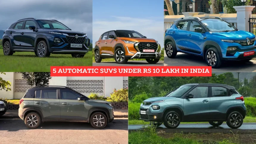 5 automatic SUVs under Rs 10 lakh IN India