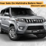 End Year Sale On Mahindra Bolero Neo+