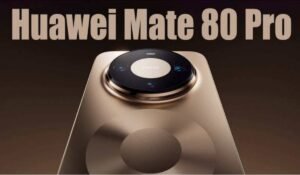 Huawei Mate 80 Pro launched in international market, 100W charging support with 50MP camera