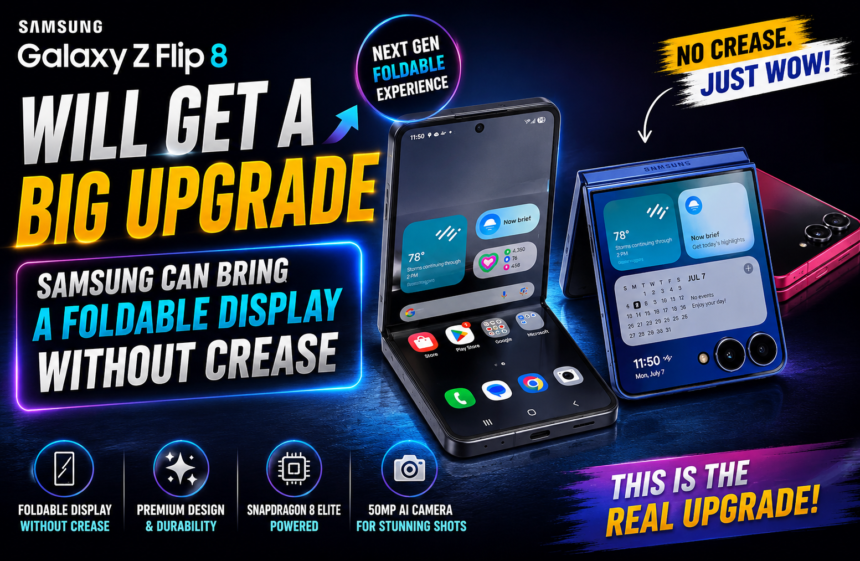 Galaxy Z Flip 8 will get a big upgrade
